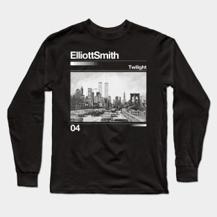 Twilight Elliott Smith - Artwork 90's Design Long Sleeve T-Shirt